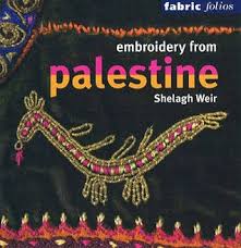 Embroidery From Palestine By Shelagh Weir