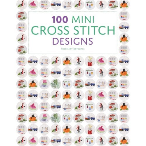 100 Mini Cross Stitch Designs by Rosemary Drysdale